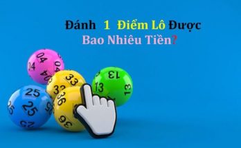 1 điểm lô ăn bao nhiêu tiền